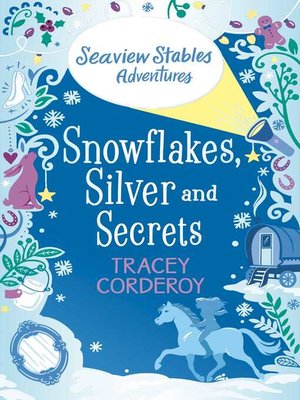 cover image of Snowflakes, Silver and Secrets